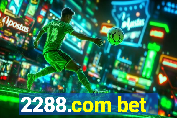 2288.com bet